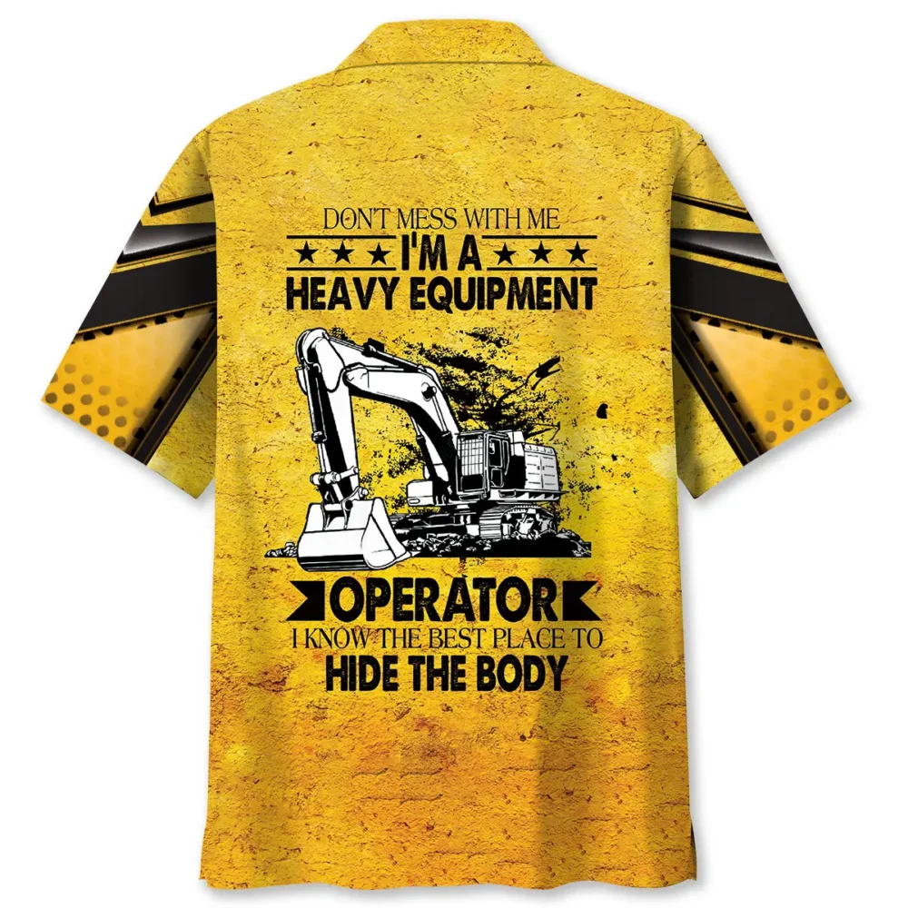 Don't Mess With Heavy Equipment Operator Hawaiian Shirt BS2763901 - Been Store