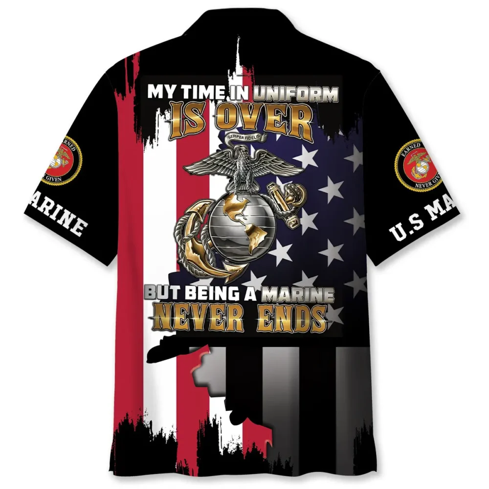 My Time In Uniform Is Over But Being A Marine Never End Hawaiian Shirt BS2763992 - Been Store