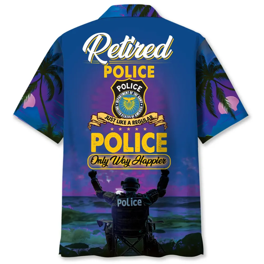 Police Retirement Life Hawaiian Shirt BS2763713 - Been Store