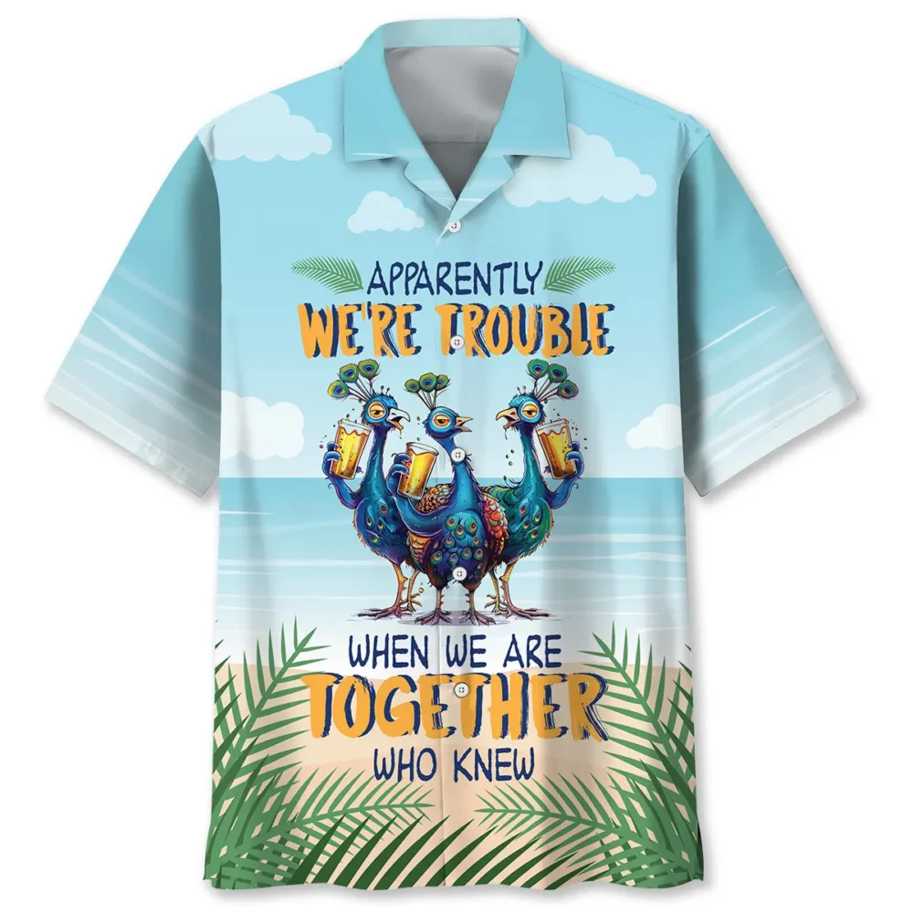 We're Trouble When We're Together Hawaiian Shirt BS2763526 - Been Store